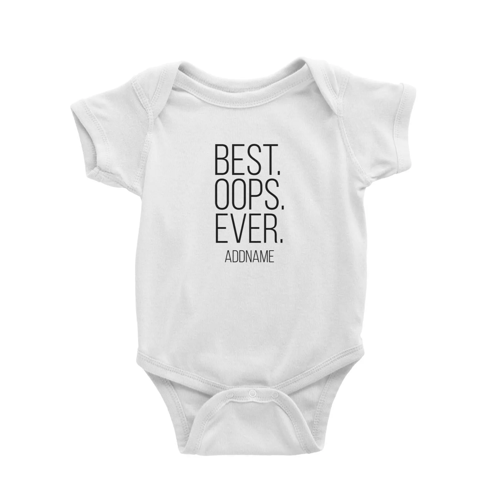 Best Oops Ever Addname Baby Romper