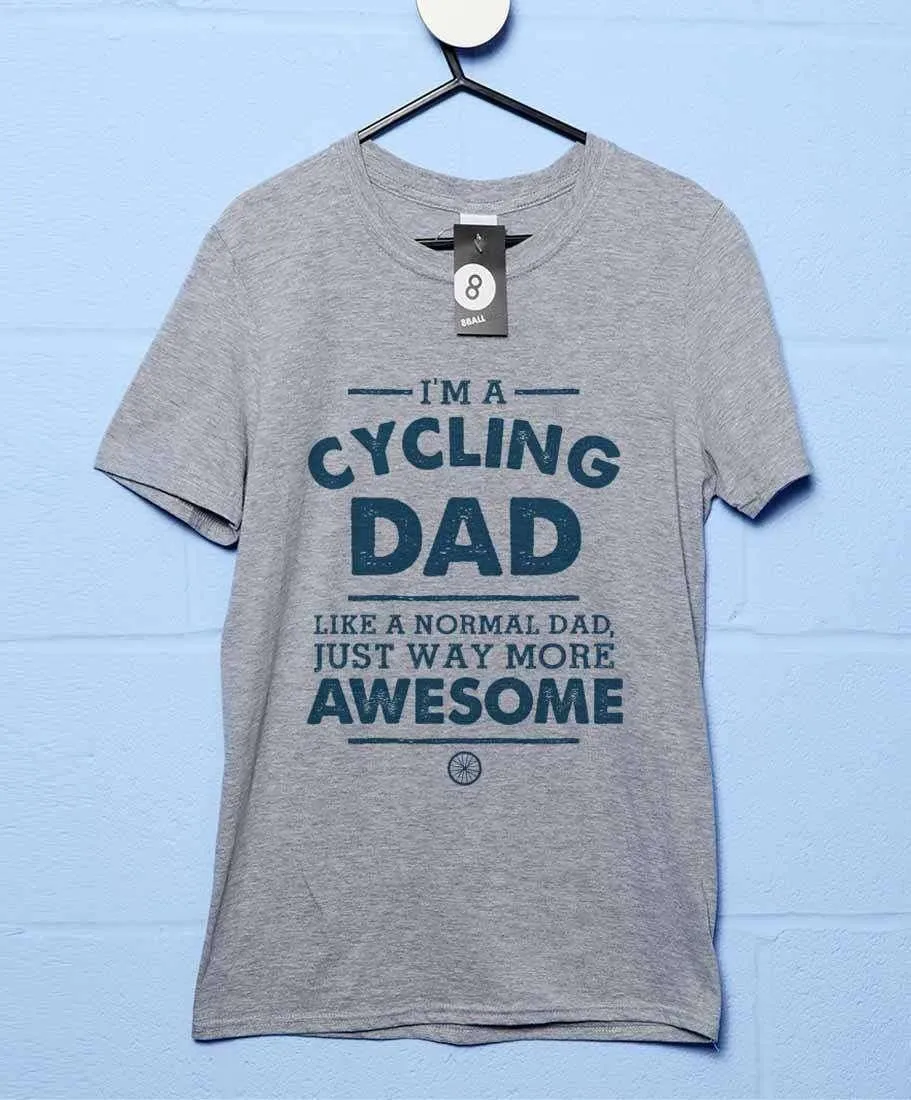 I'm A Cycling Dad T-Shirt