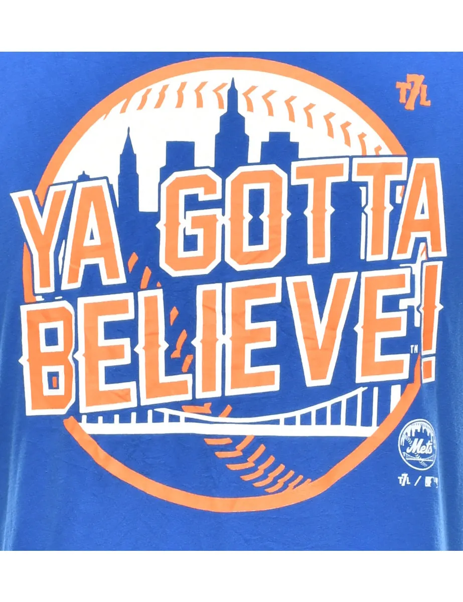 Ya Gotta Believe Printed T-shirt - M